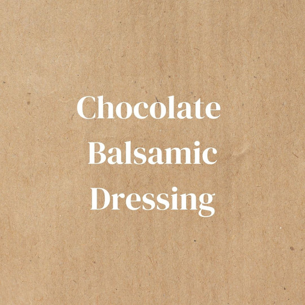 Chocolate Balsamic Dressing Recipe
